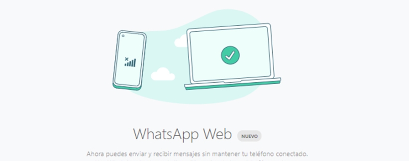 Ya puedes usar WhatsApp Web sin conexión con tu teléfono