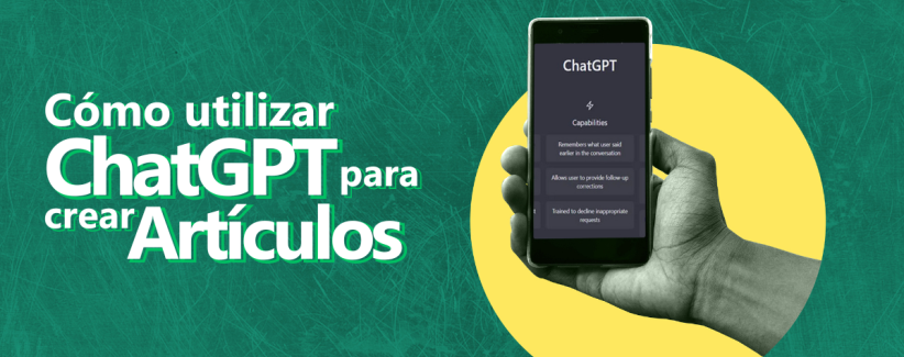 Cómo Utilizar ChatGPT para crear artículos de blog